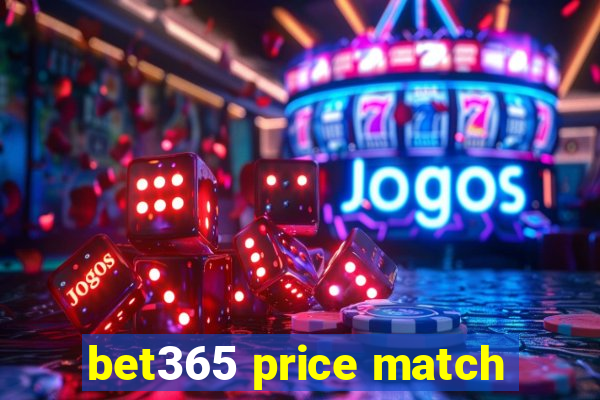 bet365 price match